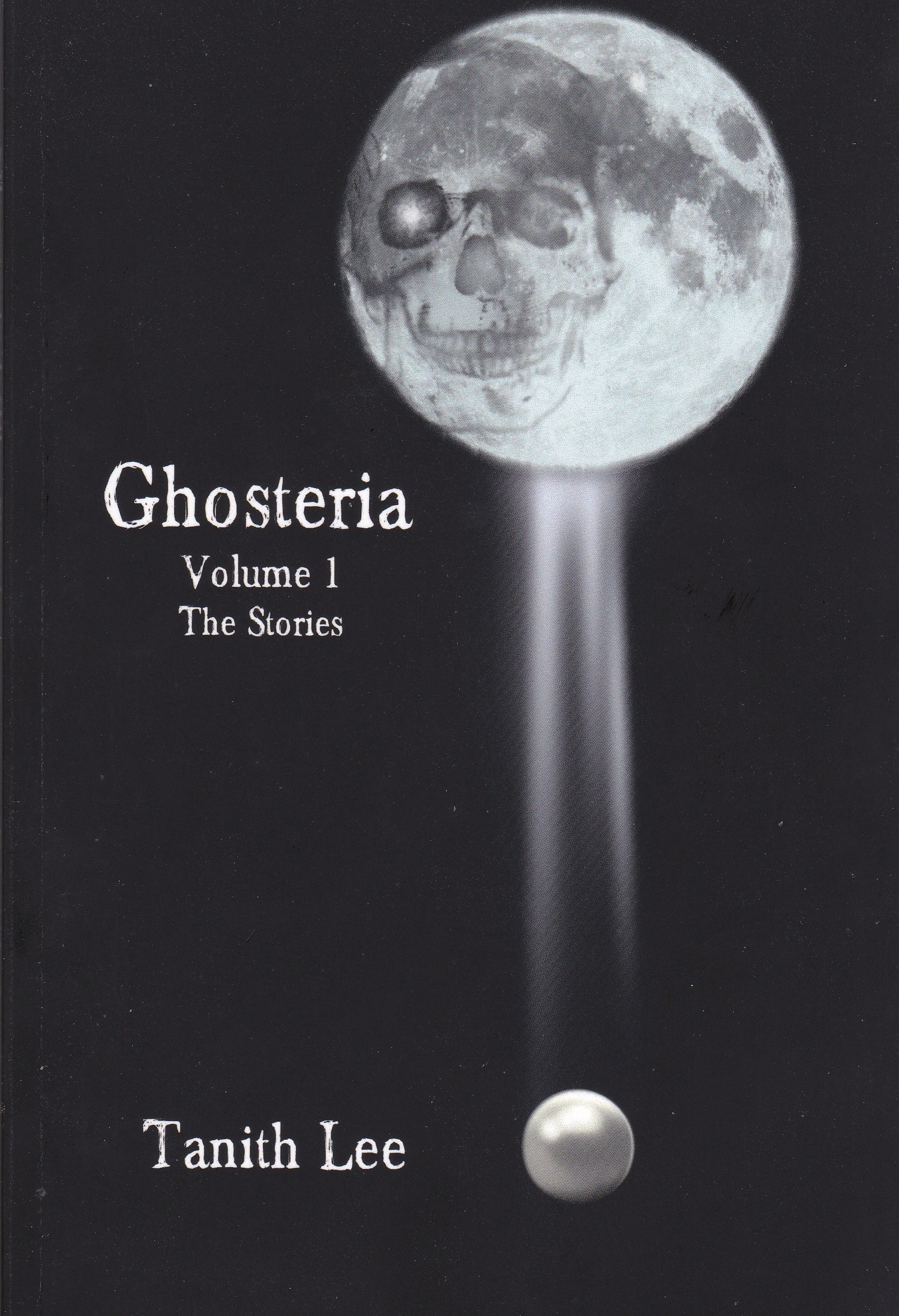 Ghosteria Volume One: The Stories