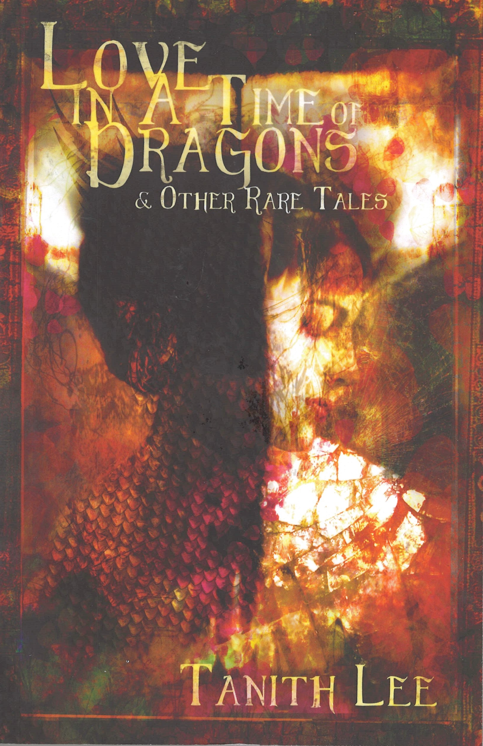 Love In A Time of Dragons And Other Rare Tales